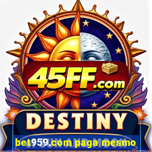 bet959.com paga mesmo